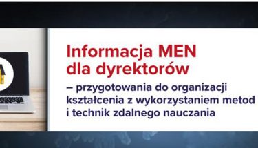 Baner MEN. Obrazek z napisem: Informacja MEN dla dyrektorów - przygotowania do organizacji zajęć z wykorzystaniem metod i technik kształcenia na odległość