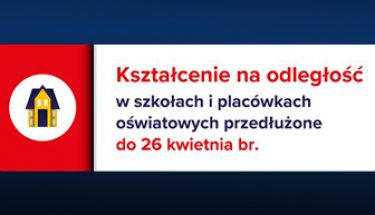 Baner MEN. Obrazek z napisem: kształcenie na odległość przedłużone do 26 kwietnia