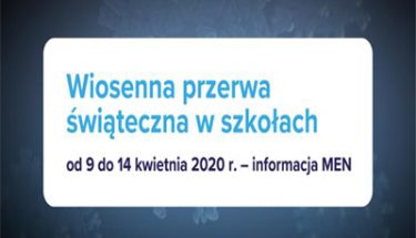 Baner MEN z napisem: Wiosenna przerwa świąteczna w szkołach i datami tej przerwy