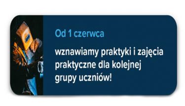 Baner MEN z napisem: Od 1 czerwca wznawiamy praktyki i zajęcia praktyczne dla kolejnej grupy uczniów