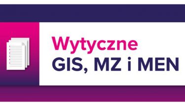 Baner z napisem: Wytyczne GIS, MZ i MEN