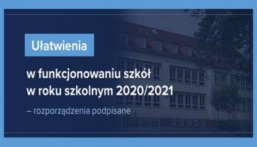 Obrazek z napisem informującym o podpisaniu przez ministra rozporządzenia, które ułatwić ma działanie szkół podczas pandemii