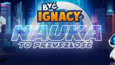 Baner z napisem: Być jak Ignacy. Nauka to przyszłość