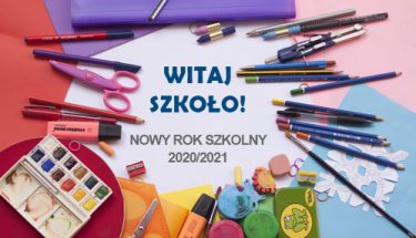 Zdjęcie przyborów szkolnych leżących na stole, na środku napis : witaj szkoło! nowy rok szkolny