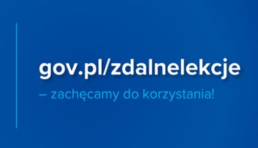 Baner MEN z napisem: gov.pl/zdalnelekcje - zachęcamy do korzystania!