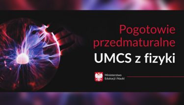 Grafika: Kula plazmowa w ciemności i tekst "Pogotowie przedmaturalne UMCS z fizyki"