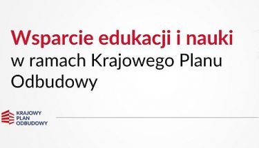 Grafika z tekstem: "Wsparcie edukacji i nauki w ramach Krajowego Planu Odbudowy"