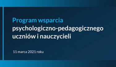 Grafika z tekstem: "Program wsparcia psychologiczno-pedagogicznego dla uczniów i nauczycieli