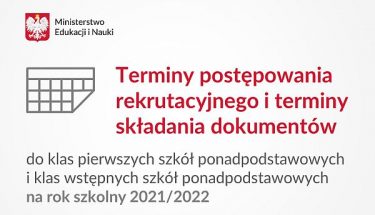 Grafika: na jasnym, beżowym tle napis "terminy postępowania rekrutacyjnego i terminy składania dokumentów do klas pierwszych szkół ponadpodstawowych i klas wstępnych szkół ponadpodstawowych na rok szkolny 2021/2022"