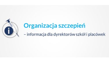 Grafika MEiN z napisem: Organizacja szczepień - informacja dla dyrektorów szkół i placówek