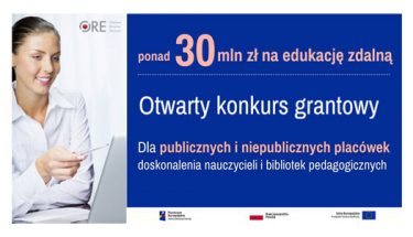 Po lewo zdjęcie kobiety z laptopem, po prawo napis: ponad 30 mln na edukację zdalną. Otwarty konkurs grantowy dla publicznych i niepublicznych placówek doskonalenia nauczycieli i bibliotek pedagogicznych