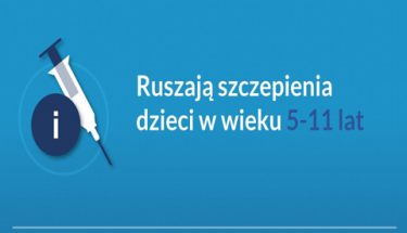 Ruszają szczepienia dzieci w wieku 5-11 lat, grafika informująca o szczepieniach dla dzieci