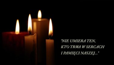 Grafika: po lewo zdjęcie palących się świec, po prawo napis: nie umiera ten, kto trwa w sercach i pamięci naszej