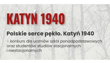 Grafika z napisem: Katyń 1940. Polskie serce pękło - konkurs dla uczniów szkół ponadpodstawowych oraz studentów