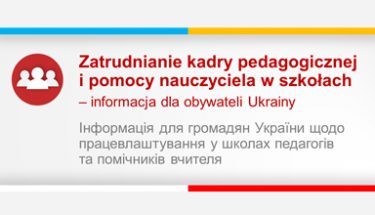 Grafika z napisem: Zatrudnianie kadry pedagogicznej i pomocy nauczyciela w szkołach – informacja dla obywateli Ukrainy