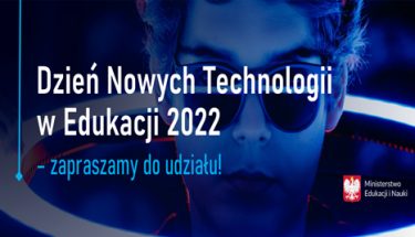 Grafika - na niebieskim tle napis Dzień Nowych Technologii w Edukacji 2022 – zapraszamy do udziału!