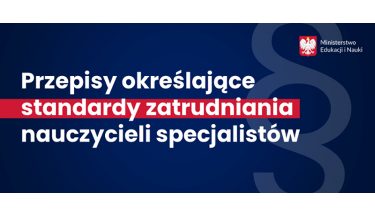 Grafika. Na granatowym tle napis: Przepisy określające standardy zatrudniania nauczycieli specjalistów