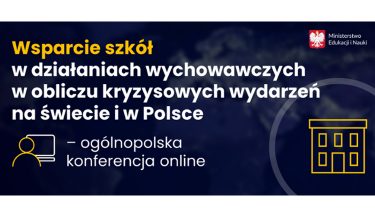Grafika. Na granatowym tle napis: Wsparcie szkół w działaniach wychowawczych w obliczu kryzysowych wydarzeń na świecie i w Polsce