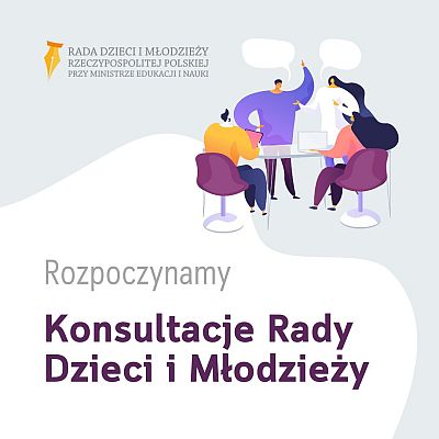 Grafika z tekstem: Rozpoczynamy konsultacje Rady Dzieci i Młodzieży